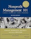 Nonprofit Management 101: A Complete and Practical Guide for Leaders and Professionals