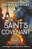 The Saint's Covenant: A Sean Wyatt Archaeological Thriller (Sean Wyatt Historical Mysteries)