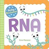 Baby Biochemist: RNA: A Human Body Board Book for Toddlers and Kids - Learn about Science Behind mRNA Vaccines! (Baby Science Books, Medical Books for Kids) (Baby University)