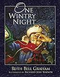 One Wintry Night: A Classic Retelling of the Christmas Story, from Creation to the Resurrection