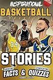 Inspirational Basketball GOATS Stories, Amazing Facts, and Trivia Games: The Ultimate Basketball book for children and teens! (Sports Books for Young Readers)