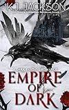 Empire of Dark: A Dark Fantasy Romance (Creatures of Sin & Seduction Book 1)