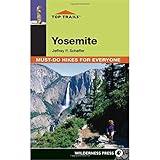 Top Trails: Yosemite: Must-Do Hikes for Everyone