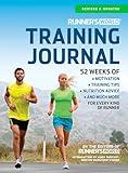 Runner's World Training Journal: A Daily Dose of Motivation, Training Tips & Running Wisdom for Every Kind of Runner--From Fitness Runners to Competitive Racers