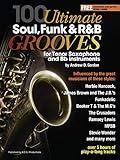 100 Ultimate Soul, Funk and R&B Grooves for Tenor (Bb) Saxophone Book/audio files