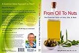 From Oil to Nuts: The Essential Facts of Fat Oils