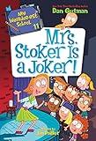 My Weirder-est School #11: Mrs. Stoker Is a Joker!