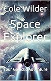 Space Explorer: Your Galactic Adventure