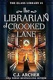 The Librarian of Crooked Lane (The Glass Library Book 1)