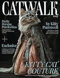 Catwalk Style: The Book of Kitty Cat Couture (Tales by Paws: Adventures, Wisdom, and Whimsy from Cats and Dogs for Animal and Pet Lovers)