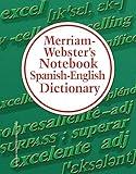 Merriam-Webster Spanish and English Notebook Dictionary (English and Spanish Edition)