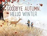 Goodbye Autumn, Hello Winter (Kenard Pak's Changing Seasons)