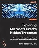 Exploring Microsoft Excel's Hidden Treasures: Turbocharge your Excel proficiency with expert tips, automation techniques, and overlooked features