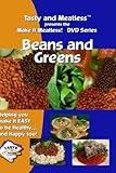 Tasty and Meatless Vegetarian Cooking: Beans and Greens