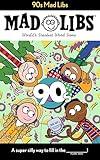 90s Mad Libs: World's Greatest Word Game