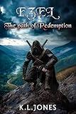 Ezel: The Path of Redemption (A bloody, dark epic fantasy-Book 1)