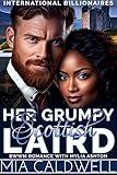 Her Grumpy Scottish Laird (International Billionaires Book 1)