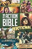 The Action Bible Devotional: 52 Weeks of God-Inspired Adventure