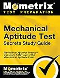 Mechanical Aptitude Test Secrets Study Guide: Mechanical Aptitude Practice Questions & Review for the Mechanical Aptitude Exam (Mometrix Secrets Study Guides)