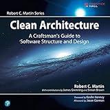 Clean Architecture: A Craftsman's Guide to Software Structure and Design