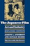 The Japanese Film: Art and Industry (Expanded Edition)