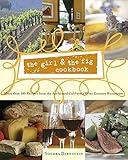 the girl & the fig cookbook: More than 100 Recipes from the Acclaimed California Wine Country Restaurant