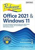 Professor Teaches Office 2021 & Windows 11 with Skill Assessment [PC Online code]