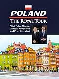 Poland: The Royal Tour
