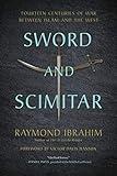 Sword and Scimitar: Fourteen Centuries of War between Islam and the West