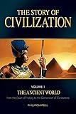 The Story of Civilization: VOLUME I - The Ancient World