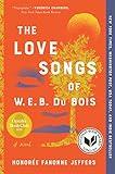 The Love Songs of W.E.B. Du Bois: An Oprah's Book Club Pick