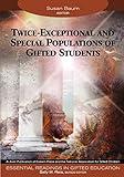 Twice-Exceptional and Special Populations of Gifted Students (Essential Readings in Gifted Education Series)