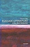 Russian Literature: A Very Short Introduction (Very Short Introductions Book 53)