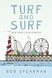 Turf and Surf: Who Owns Your Paradise