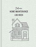 Deluxe Home Maintenance Log Book: Organize, Schedule, Journal, Planner for Home Maintenance, Repairs and Upgrades | 12 Years of Record Keeping, ... Monthly | DIY Projects Inventory Forever Home