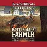 Domestication: A Fantasy LitRPG Adventure (Battle Mage Farmer, Book 1)