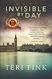 Invisible by Day: A World War 1 Historical Novel