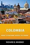 Colombia: What Everyone Needs to Know®