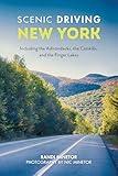 Scenic Driving New York: Including the Adirondacks, the Catskills, and the Finger Lakes