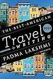 The Best American Travel Writing 2021