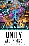 Unity All-In-One: A Handbook to Build 3D Games from Start to Finish and Learn C# in the Process