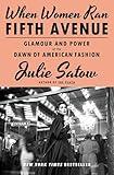 When Women Ran Fifth Avenue: Glamour and Power at the Dawn of American Fashion