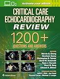 Critical Care Echocardiography Review: 1200+ Questions and Answers: Print + eBook with Multimedia