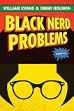 Black Nerd Problems: Essays