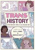 Trans History: A Graphic Novel: From Ancient Times to the Present Day