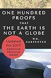 100 Proofs That Earth Is Not A Globe: 2017 Updated Edition