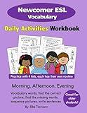 Newcomer ESL Vocabulary: Daily Activities Workbook (Newcomer ESL Workbooks)