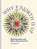 Why North Is Up: Map Conventions and Where They Came From