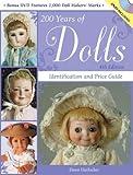 200 Years of Dolls: Identification and Price Guide (200 Years of Dolls: Identification & Price Guide)