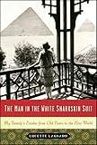 The Man in the White Sharkskin Suit: My Family's Exodus from Old Cairo to the New World (P.S.)